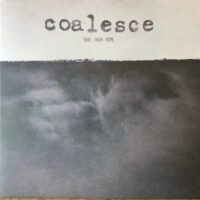 Coalesce – Give Them Rope (Color Vinyl LP)