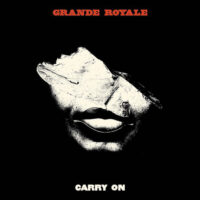 Grande Royale – Carry On (Green Color Vinyl LP)