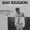 Bad Religion - True North (Vinyl LP)