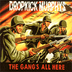 Dropkick Murphys -The Gang’s All Here (Color Vinyl LP)