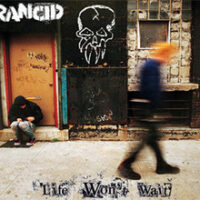 Rancid – Life Won’t Wait (2 x Vinyl LP)