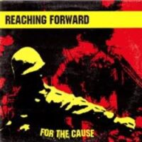 Reaching Forward – For The Cause (Vinyl LP)