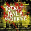 Totalt Jävla Mörker - Det Ofrivilliga Lidandets Maskineri (Vinyl LP)