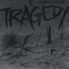 Tragedy - Vengeance (Vinyl  LP)