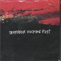Trapdoor Fucking Exit – S/T (Vinyl LP)