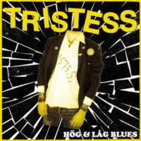 Tristess – Hög & Låg Blues (Yellow Cover)(Vinyl LP)