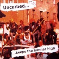 Uncurbed – …Keeps The Banner High (Vinyl LP)
