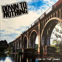 Down To Nothing – Life On The James (Color Vinyl LP)