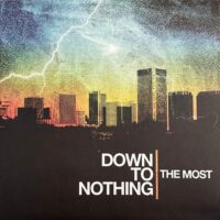 Down To Nothing – The Most (Color Vinyl LP)