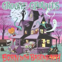Groovie Ghoulies – Born In The Basement (Color Vinyl LP)