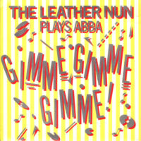 Leather Nun, The – Gimme Gimme Gimme! (Vinyl Single)