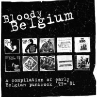 Bloody Belgium, A Compilation Of Early Belgian Punkrock 77-81 – V/A (Clear Vinyl LP)