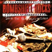 Bombshell Rocks – Love For The Microphone (CD)