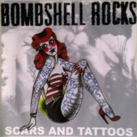 Bombshell Rocks – Scars And Tattoos (Color Vinyl 7″)