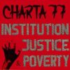 Charta 77 - Institution, Justice & Poverty (Vinyl LP)
