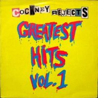 Cockney Rejects – Greatest Hits Vol. 1 (Vinyl LP)