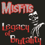 Misfits – Legacy Of Brutality (Vinyl LP)