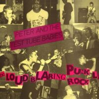 Peter And The Test Tube Babies ‎– The Loud Blaring Punk Rock LP (Vinyl LP)