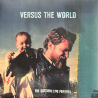 Versus The World – The Bastards Live Forever (Green Color Vinyl LP)