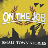On The Job – Small Town Stories (Vinyl LP)