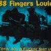 88 Finger Louie - Totin' 40s & Fuckin' Shit Up (Color Vinyl 10")