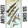 Anti-Pasti - Six Guns (Vinyl Single)