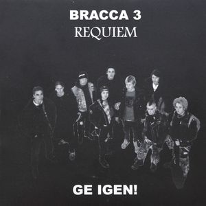 Bracca 3 / Requiem - Ge Igen! - Split (Vinyl Single)