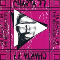 Charta 77 – The Beauty Is In The Beholders Eyes (CD)