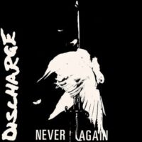 Discharge – Never  Again (Vinyl Single)