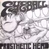 Eyeball - Prosthetic Head (Vinyl Single)