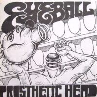 Eyeball – Prosthetic Head (Vinyl Single)