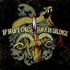Burn In Silence / If Hope Dies - Split (Vinyl Single)