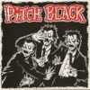 Pitch Black - S/T (Vinyl Single)