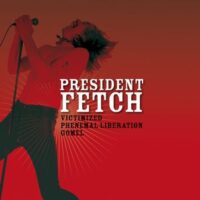 President Fetch – Victimized (Color Vinyl Single)