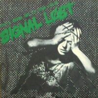 Signal Lost – You’ll Never Get Us Down Again (Vinyl Single)