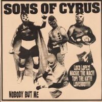 Sons Of Cyrus – Nobody But Me (Vinyl Single)