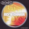 Stoned - Ed's Diner (CD)
