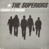 Superiors, The - Enough Is Enough (Vinyl Single)