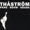 Thåström - Pang-Boom-Krash (Vinyl Single)