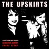 Upskirts, The - S/T (Color Vinyl Single)