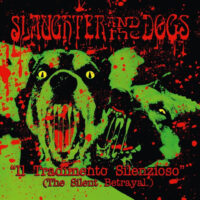 Slaughter And The Dogs – Il Tradimento Silenzioso (The Silent Betrayal) (Vinyl LP)