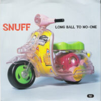 Snuff – Long Ball To No-One (Clear Vinyl Single)