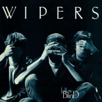 Wipers – Follow Blind (180gram Vinyl LP)