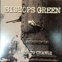 Bishops Green – A Chance To Change (Color Vinyl LP)