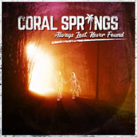 Coral Spring – Always Lost, Never Found (Color Vinyl LP)
