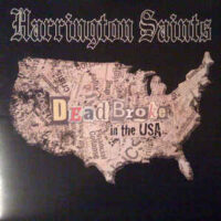 Harrington Saints – Dead Broke In The USA (Color Vinyl LP)