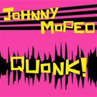 Johnny Moped – Quonk! (Green Color Vinyl LP)