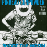 Pinhead Gunpowder – Shoot The Moon (Vinyl LP)