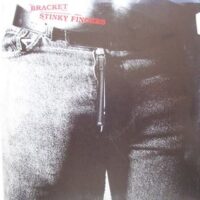 Bracket – Stinky Fingers (Vinyl Single)