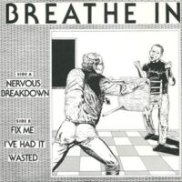 Breathe In –  Nervous Breakdown (Vinyl Single)